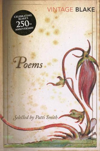 Poems: Introduction by Patti Smith William Blake, Patti Smith 9780099511632 book cover