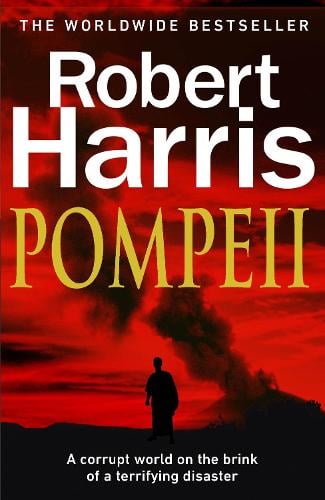 Pompeii Robert Harris 9780099527947 book cover