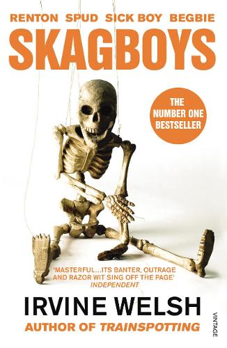 Skagboys - The Trainspotting Novels Irvine Welsh 9780099535584 book cover