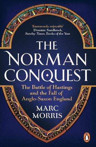 The Norman Conquest Marc Morris 9780099537441 book cover