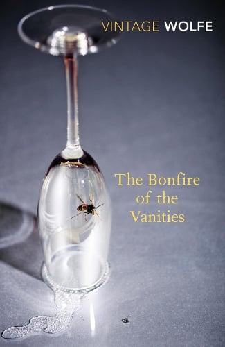 The Bonfire of the Vanities Tom Wolfe 9780099541271 book cover