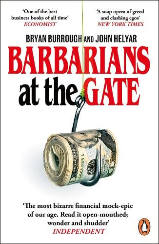 Barbarians At The Gate Bryan Burrough, John Helyar 9780099545835 book cover