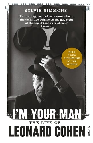 I'm Your Man: The Life of Leonard Cohen Sylvie Simmons 9780099549321 book cover