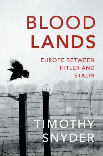 Bloodlands Timothy Snyder 9780099551799 book cover
