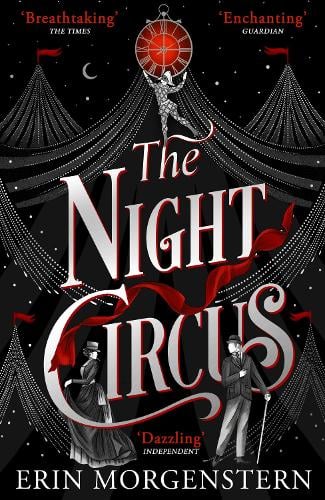 The Night Circus Erin Morgenstern 9780099554790 book cover