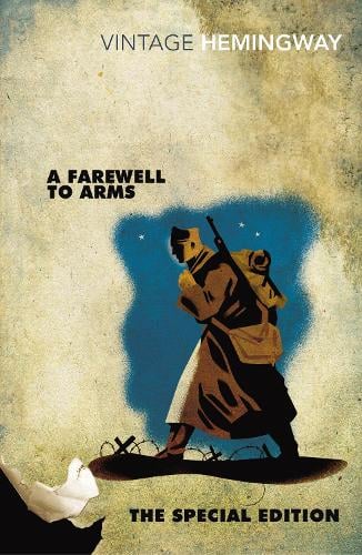 A Farewell to Arms: The Special Edition Ernest Hemingway 9780099582564 book cover