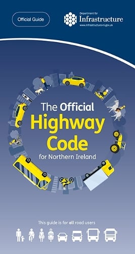 The official highway code for Northern Ireland Northern Ireland Department for Infrastructure 9780117094406 book cover