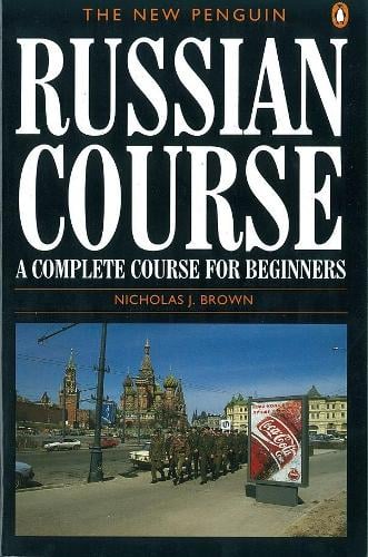 The New Penguin Russian Course Nicholas J. Brown 9780140120417 book cover