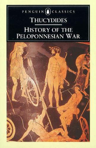 History of the Peloponnesian War Thucydides, M. Finley, Rex Warner 9780140440393 book cover