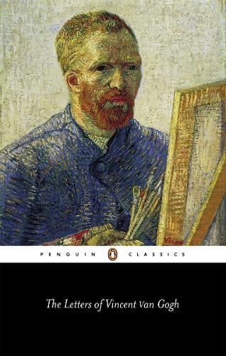 The Letters of Vincent Van Gogh Vincent Van Gogh, Ronald de Leeuw, Arnold Pomerans 9780140446746 book cover