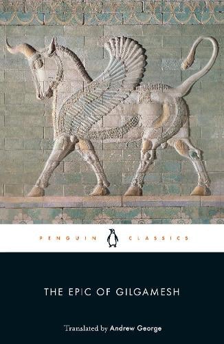 The Epic of Gilgamesh Anonymous, Andrew George 9780140449198 book cover
