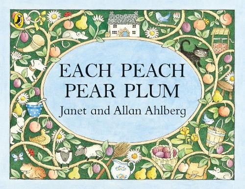 Each Peach Pear Plum Allan Ahlberg, Janet Ahlberg 9780140509199 book cover