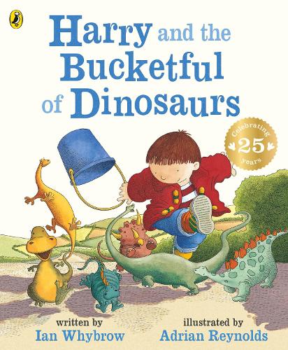 Harry and the Bucketful of Dinosaurs - Harry and the Dinosaurs Ian Whybrow, Adrian Reynolds 9780140569803 book cover