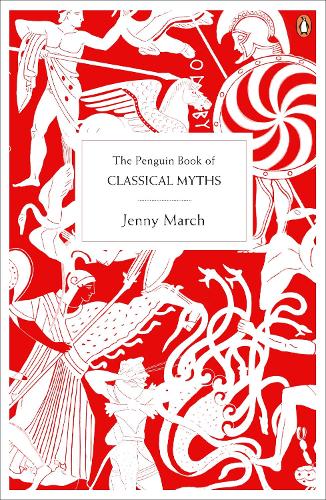 The Penguin Book of Classical Myths Jennifer March 9780141020778 book cover