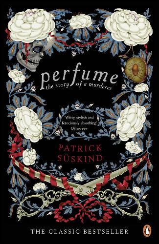 Perfume: The Story of a Murderer Patrick Suskind 9780141041155 book cover