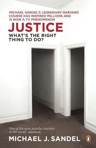 Justice: What's the Right Thing to Do? Michael J. Sandel 9780141041339 book cover