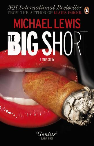 The Big Short: Inside the Doomsday Machine Michael Lewis 9780141043531 book cover