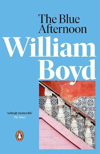 The Blue Afternoon William Boyd 9780141046907 book cover