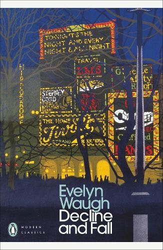 Decline and Fall - Penguin Modern Classics Evelyn Waugh 9780141180908 book cover