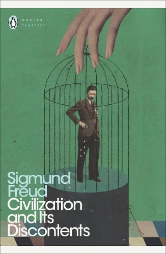 Civilization and Its Discontents - Penguin Modern Classics Sigmund Freud, David McLintock 9780141182360 book cover