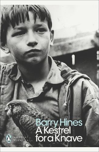 A Kestrel for a Knave - Penguin Modern Classics Barry Hines 9780141184982 book cover