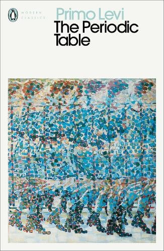 The Periodic Table - Penguin Modern Classics Primo Levi, Raymond Rosenthal 9780141185149 book cover