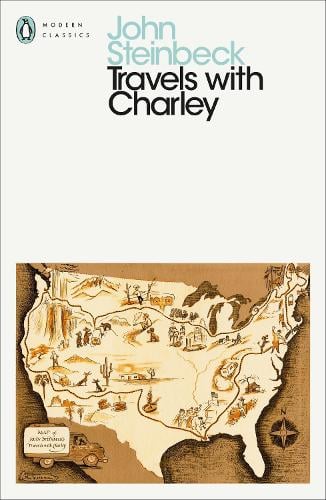 Travels with Charley: In Search of America - Penguin Modern Classics John Steinbeck, Jay Parini 9780141186108 book cover