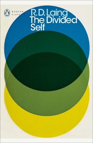 The Divided Self: An Existential Study in Sanity and Madness - Penguin Modern Classics R. D. Laing, Anthony S. David 9780141189376 book cover