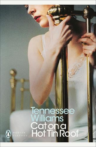 Cat on a Hot Tin Roof - Penguin Modern Classics Tennessee Williams 9780141190280 book cover