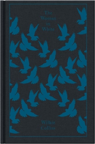 The Woman in White - Penguin Clothbound Classics Wilkie Collins, Matthew Sweet 9780141192420 book cover