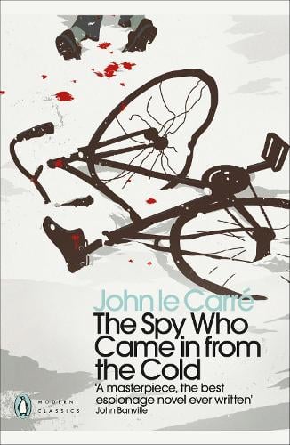 The Spy Who Came in from the Cold - Penguin Modern Classics John Le Carre, William Boyd 9780141194523 book cover