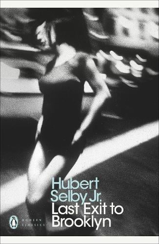 Last Exit to Brooklyn - Penguin Modern Classics Hubert Selby Jr., Irvine Welsh 9780141195650 book cover