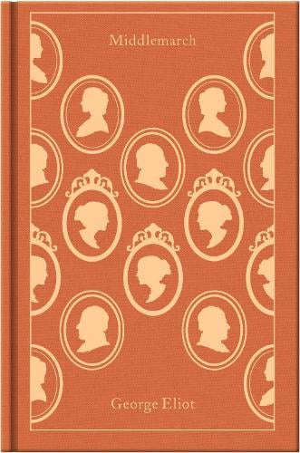 Middlemarch - Penguin Clothbound Classics George Eliot, Rosemary Ashton 9780141196893 book cover