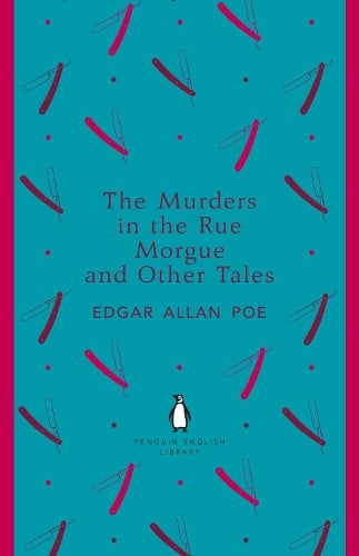 The Murders in the Rue Morgue and Other Tales - The Penguin English Library Edgar Allan Poe 9780141198972 book cover