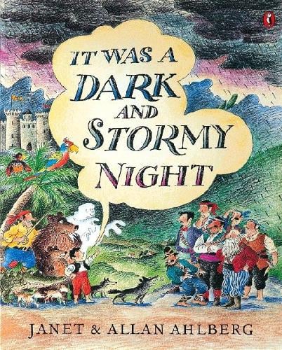 It Was a Dark and Stormy Night Janet Ahlberg 9780141300276 book cover