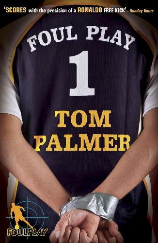 Foul Play - Foul Play Tom Palmer 9780141323671 book cover
