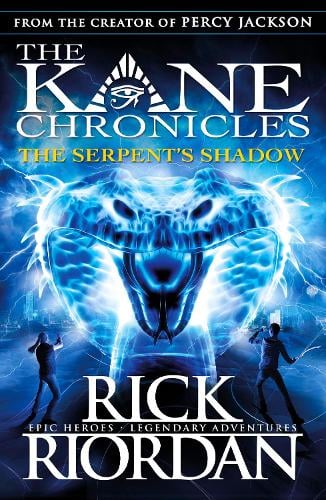 The Serpent's Shadow (The Kane Chronicles Book 3) - The Kane Chronicles Rick Riordan 9780141335704 book cover