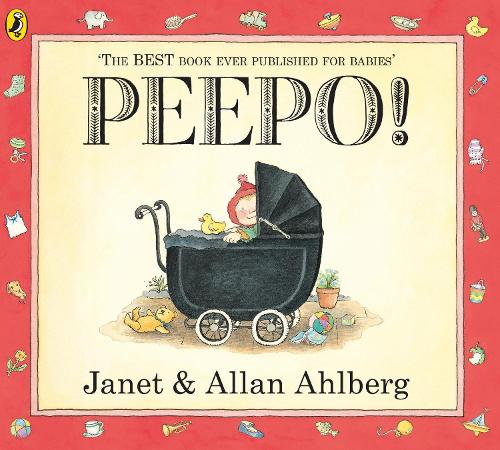 Peepo! Allan Ahlberg, Janet Ahlberg 9780141337418 book cover
