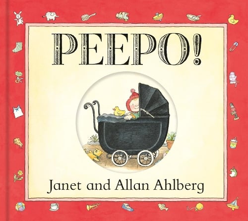 Peepo! (Board Book) (Board book) Allan Ahlberg, Janet Ahlberg 9780141337425 book cover