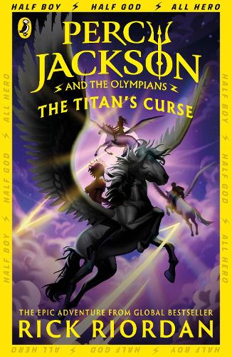 Percy Jackson and the Titan's Curse (Book 3) - Percy Jackson and The Olympians Rick Riordan 9780141346816 book cover