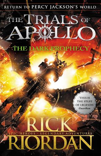 The Dark Prophecy (The Trials of Apollo Book 2) - The Trials of Apollo Rick Riordan 9780141363967 book cover