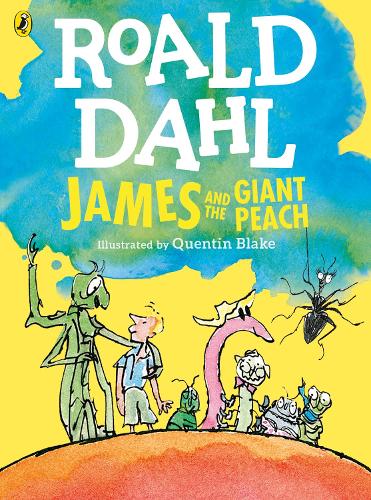 James and the Giant Peach (Colour Edition) Roald Dahl, Quentin Blake 9780141369358 book cover