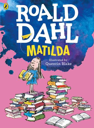 Matilda (Colour Edition) Roald Dahl, Quentin Blake 9780141369365 book cover
