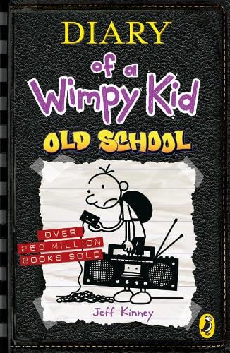 Diary of a Wimpy Kid: Old School (Book 10) - Diary of a Wimpy Kid Jeff Kinney 9780141377094 book cover