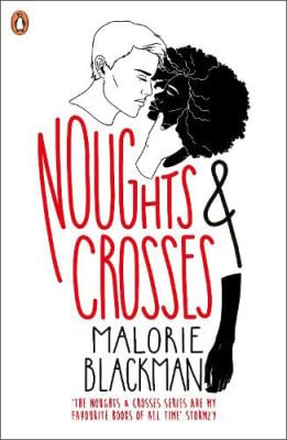 Noughts & Crosses - Noughts and Crosses Malorie Blackman 9780141378640 book cover