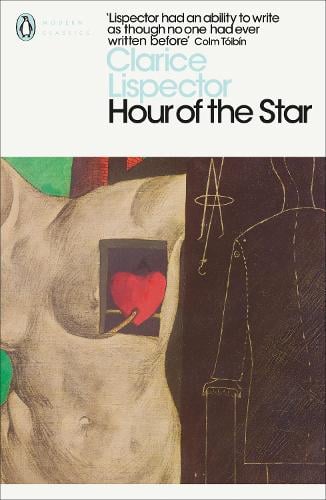 Hour of the Star - Penguin Modern Classics Clarice Lispector, Benjamin Moser 9780141392035 book cover