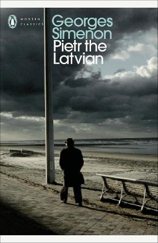 Pietr the Latvian: Inspector Maigret - Inspector Maigret Georges Simenon, David Bellos 9780141392738 book cover