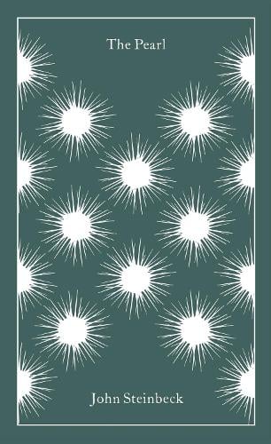 The Pearl - Penguin Clothbound Classics John Steinbeck 9780141394688 book cover