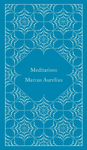 Meditations - Penguin Pocket Hardbacks Marcus Aurelius, Diskin Clay, Martin Hammond 9780141395869 book cover