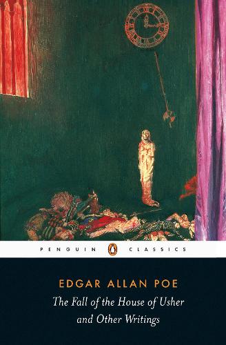 The Fall of the House of Usher and Other Writings Edgar Allan Poe, Peter Ackroyd, David Galloway 9780141439815 book cover